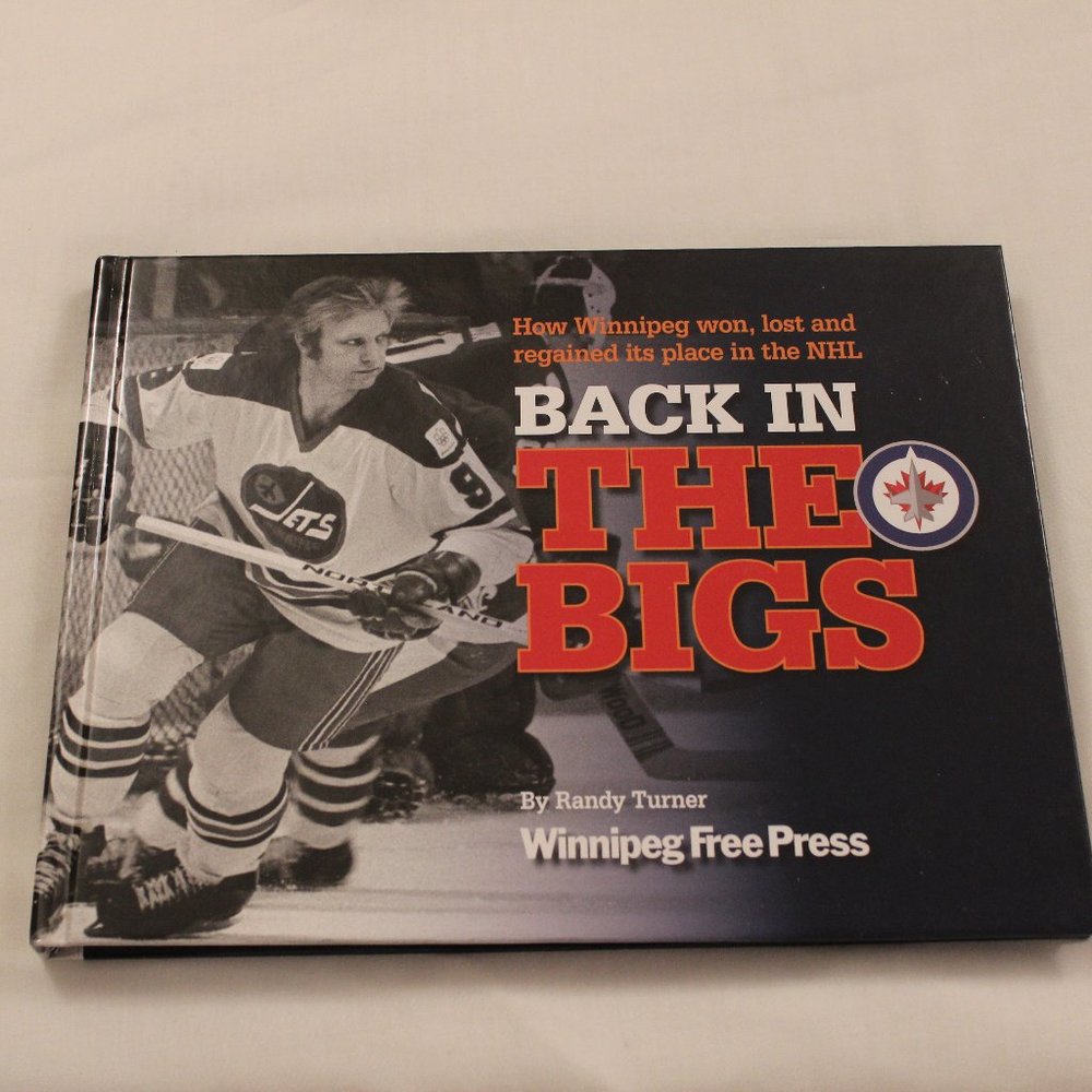 Back in the Bigs: Winnipeg Jets, by Randy Turner
